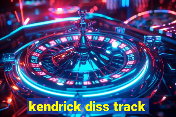 kendrick diss track